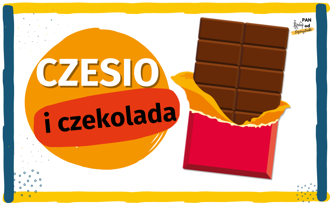 Czesio i Czekolada