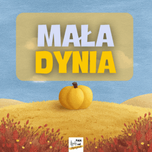 Piosenka "Mała Dynia"