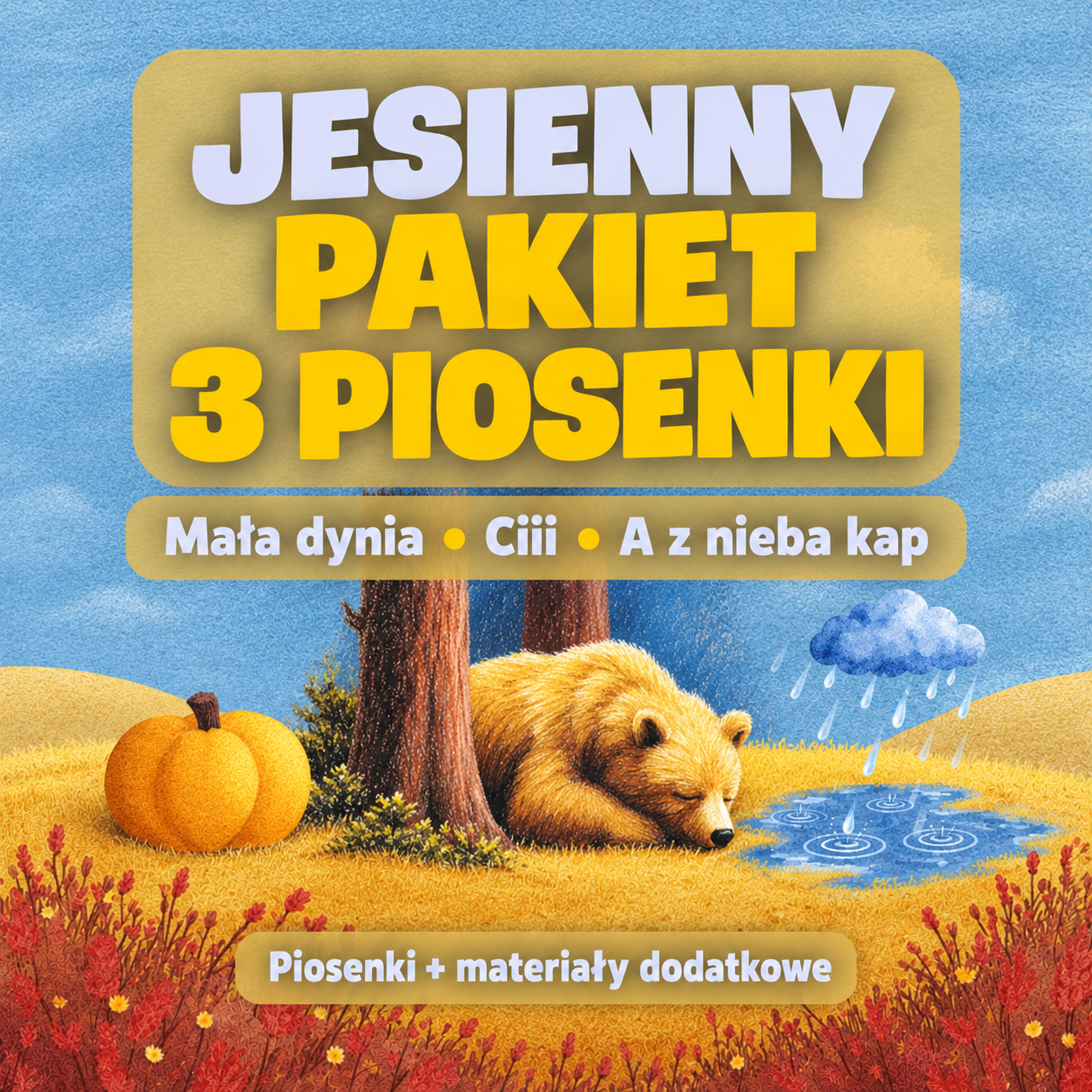 Jesienny pakiet 3 piosenek – Mała dynia, Ciii, A z nieba kap